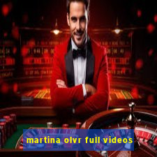 martina olvr full videos